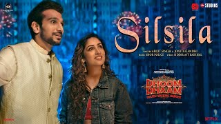 Silsila (Dhoom Dhaam) Arijit Singh, Jonita Gandhi, Shor Police, Siddhant| Yami Gautam, Pratik Gandhi