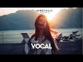 DEEP VOCAL 4 - AHMET KILIC (Re-Upload)