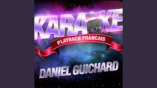 Faut Pas Pleurer Comme Ca — Karaoké Avec Chant Témoin — Rendu Célèbre Par Daniel Guichard