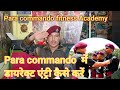 How to become a PARA SF Commando In India army ll Directly join ll @paracommandofitnessacademy6