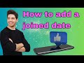 How to add a joined date on Facebook