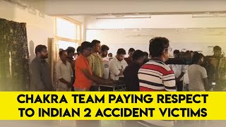 #Chakra Team Paying Respect to #Indian2 Accident Victims | Chakra Movie Shoot