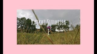 Kaikki Suomessa I