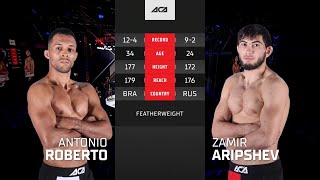 Антонио Роберто vs. Замир Арипшев | Antonio Roberto vs. Zamir Aripshev | ACA 117 - Sochi