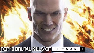 HITMAN 2 - All 10 Best BRUTAL KILLS Compilation