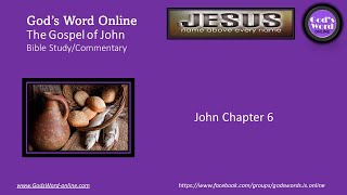 John Chapter 6: Bible Study Commentary