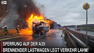 SPERRUNG AUF DER A39: BRENNENDER LASTWAGEN LEGT VERKEHR LAHM! #germany