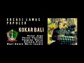 KOKAR JAYA - KREASI TABUH LAWAS KOKAR BALI