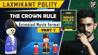 LAXMIKANT POLITY for OAS  | THE CROWN  RULE  | Animated Movie | Odisha Preps | polity odisha preps
