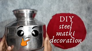 Steel kalash decoration for Garba, wedding,festival, Navratri pooja/DIY matki makeover