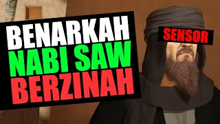 BENARKAH NABI MUHAMMAD SAW BERZINAH❓