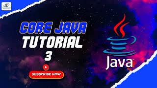 Core Java Tutorial 03: Primitive Data Types Practice | Master Java Basics Quickly || Cyberinfomines