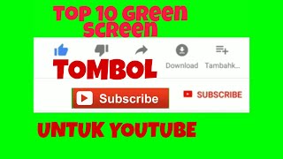 Top 10 green screen tombol subcribe untuk youtube