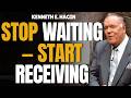 KENNETH E HAGIN: 5 SCRIPTURES You Must SPEAK DAILY — Stop Waiting, Start Receiving