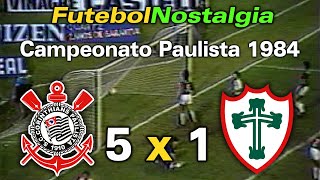 Corinthians 5 x 1 Portuguesa - 29-07-1984 ( Campeonato Paulista )