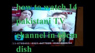 how to watch Pakistani TV channel in 60cm dish