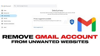 Remove Gmail Account Access From Unwanted Websites | Fast & Easy!