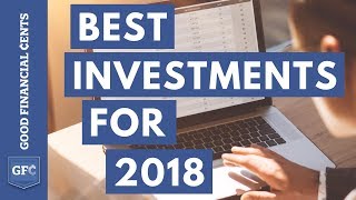 The 4 Best Investment Ideas You Can Make (for 2018)