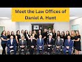 Introducing the Law Offices of Daniel Hunt