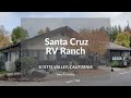 Santa Cruz RV Ranch (Encore/Thousand Trails) | RV Park Tour | Scotts Valley, California