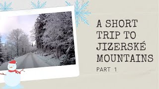 A short trip to Jizerské/Jizera mountains  Part 1 #Pinay Czech