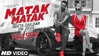 Matak Matak Song Teaser | Geeta Zaildar Feat. Dr. Zeus | Releasing Tomorrow