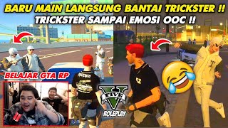 BARU BELAJAR MAIN RP LANGSUNG BANTAI TRICKSTER WKWK !! TRICKSTER EMOSI OOC !! GTA V ROLEPLAY