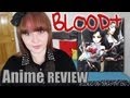 Blood+ - Anime Review