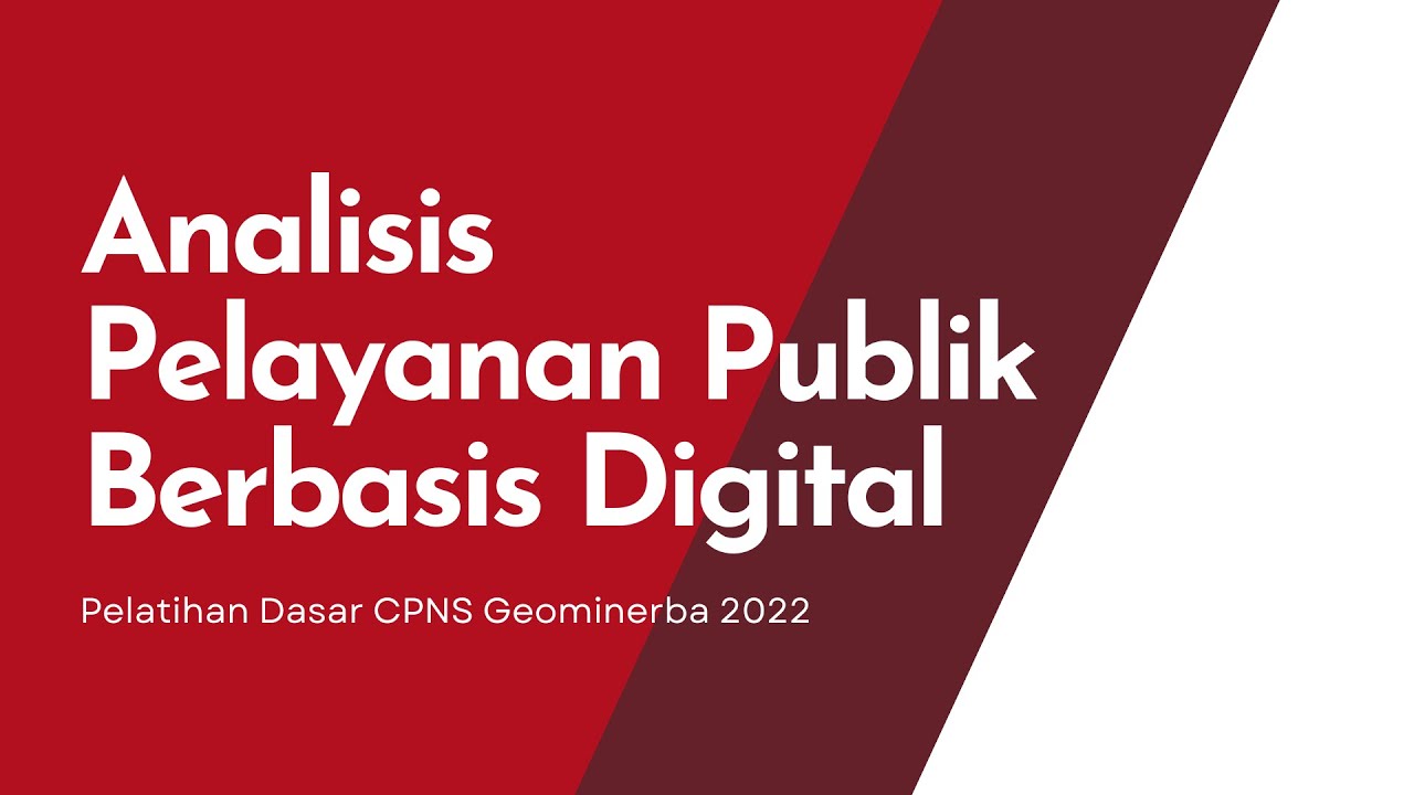 Analisis Pelayanan Publik Berbasis Digital - Kelompok IV Angkatan XIV ...