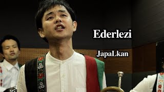 “Ederlezi”　JapaLkan（ヤパルカン）ミュージックビデオ