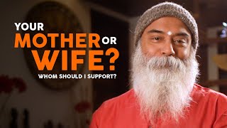 Your Mother or Your Wife? Whom You Should Support?