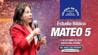 Estudio bíblico: Mateo 5, Hna. María Luisa Piraquive, Barcelona España, 11 octubre 2015, IDMJI