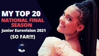 Junior Eurovision 2021: National Final Season | MY TOP 20