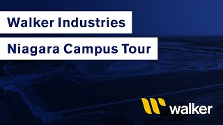 Walker Industries - Tour of Niagara Campus Facilities