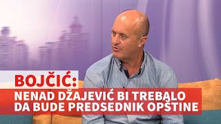 Živorad Bojčić: Nenad Džajević bi trebalo da bude predsednik opštine