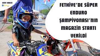 FETHİYE’DE MAGAZİN STARTI VERİLDİ