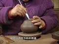 第3集：全手工紫砂壶圆器制作过程，实拍全过程