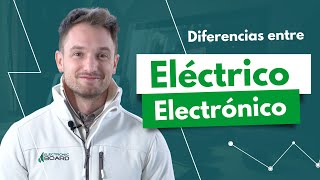 Diferencias entre eléctrico y electrónico