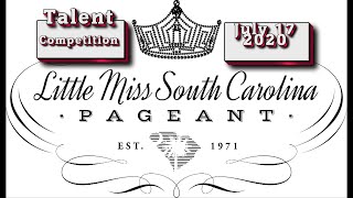 20 Little Miss South Carolina Talent         2020