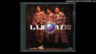 L.A. Boyz - That's The Way