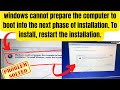 Windows cannot prepare the computer to boot into the next phase of installation To install / FIXED