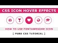 CSS Icon Hover Effects 2 - How to use FontAwesome Icon - Pure CSS Tutorial