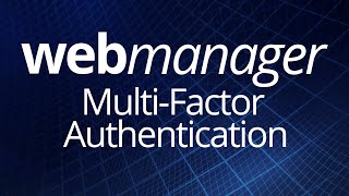Multi-Factor Authentication in WebManager