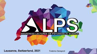 Opening Talk from Federico Seragnoli - ALPS Conference 2021 on Psychedelic Science