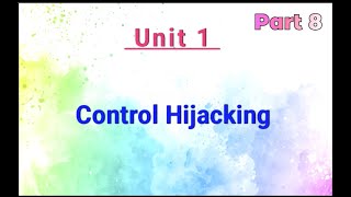 What is Control hijacking? Detailed explanation about control hijacking.