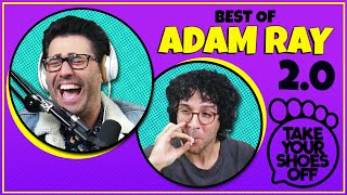 Best of Adam Ray 2.0 (THE WEED EPISODE) on Take Your Shoes Off