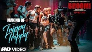 Making of Trippy Trippy Song   Bhoomi    Sunny Leone