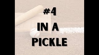 #4 - In A Pickle