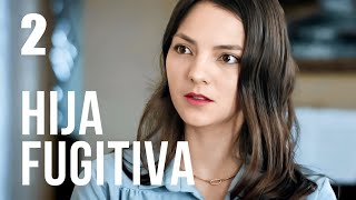 Hija fugitiva | Capítulo 2 | Película en Español Latino