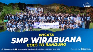 SMP WIRA BUANA GOES TO BANDUNG